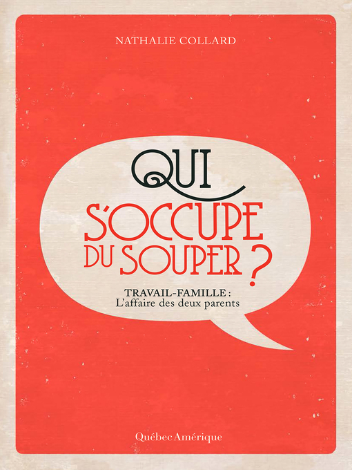 Title details for Qui s'occupe du souper ? by Nathalie Collard - Available